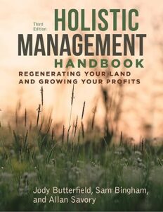 Holistic Management Handbook by Jody Butterfield, Sam Bingham, Alan Savory